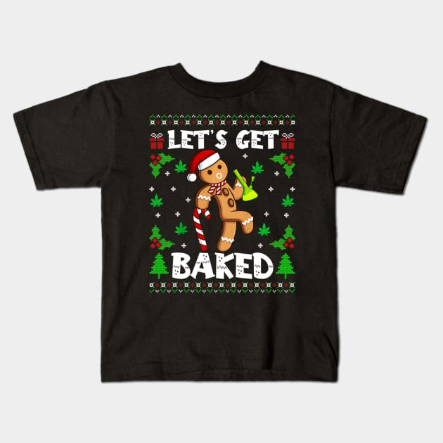 Let's Get Baked Gingerbread Man Weed Funny Christmas Cookie Kids T-Shirt by nadenescarpellos